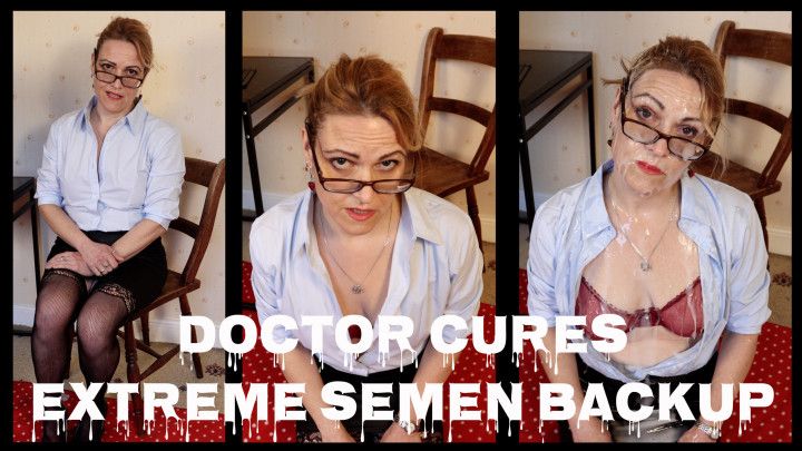 Dirty Doctor Cures Extreme Semen Backup