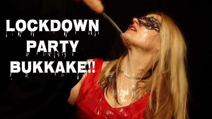 Lockdown Party BUKKAKE