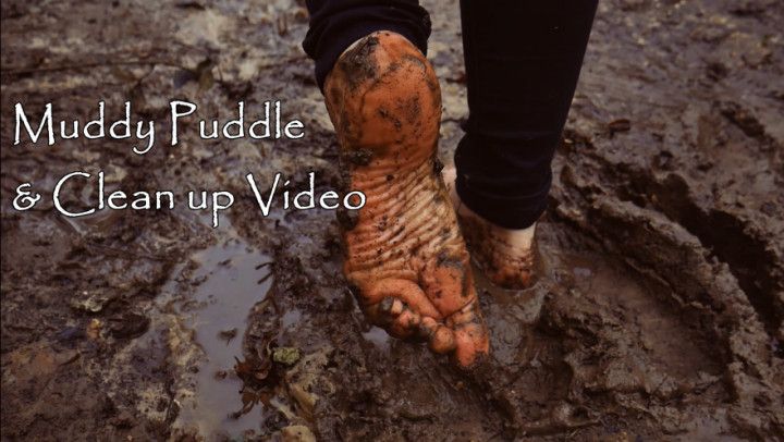 Muddy Puddle &amp; Clean Up Video