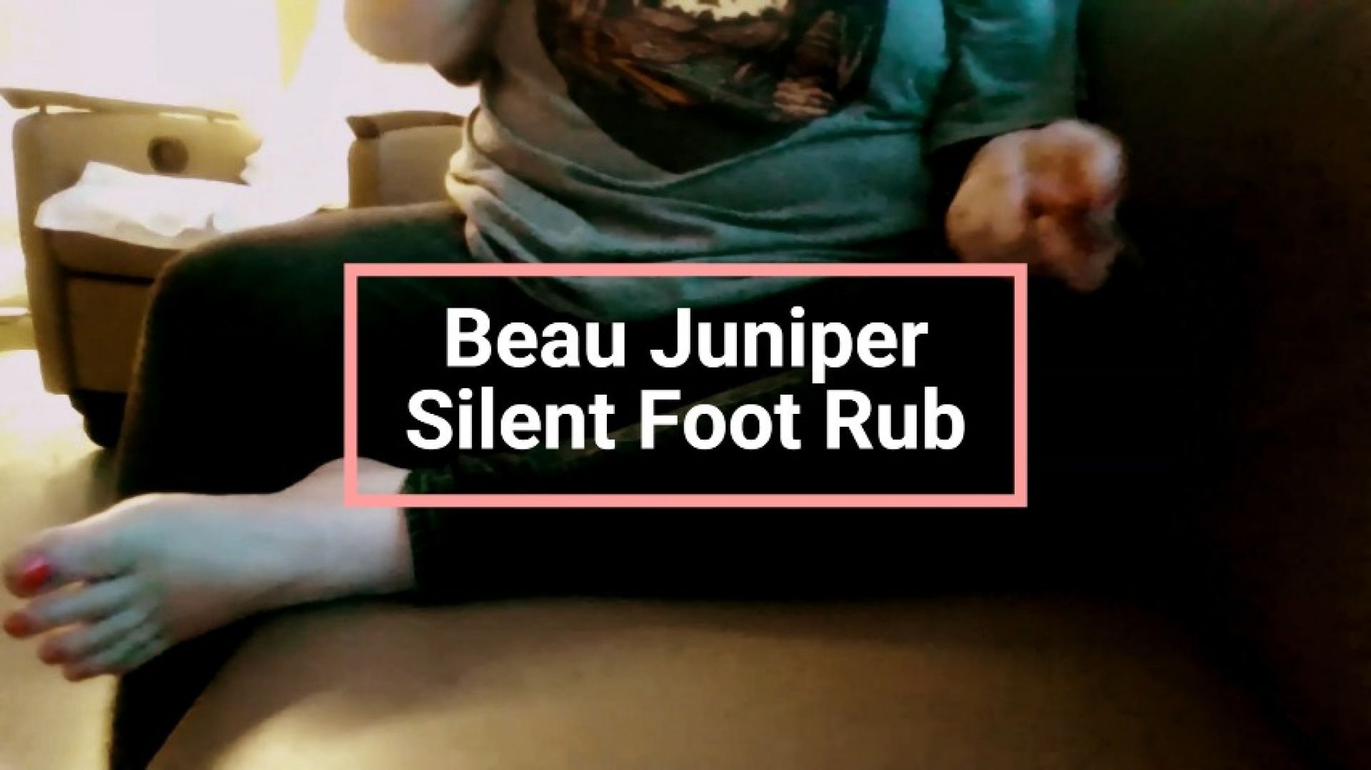 Silent Foot Rub