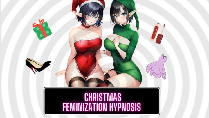 Christmas Feminization Trance