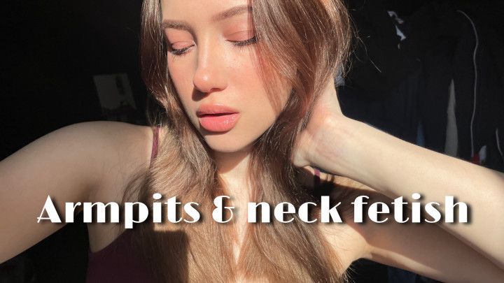 Armpits &amp; neck fetish joi video