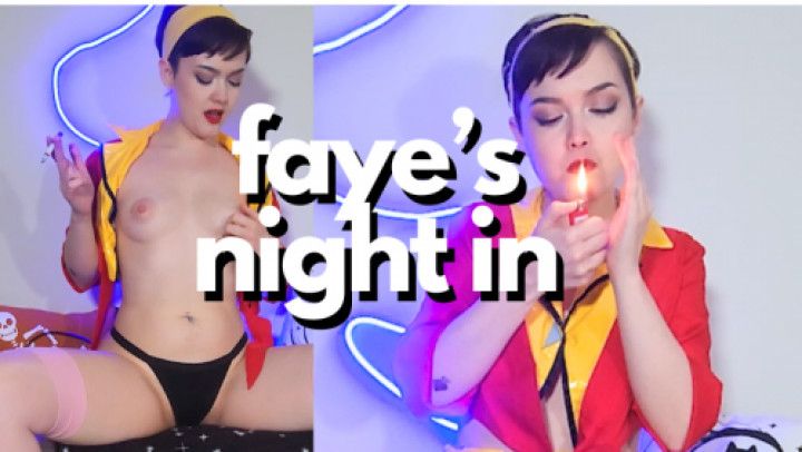 FAYE'S NIGHT IN solo masturbating