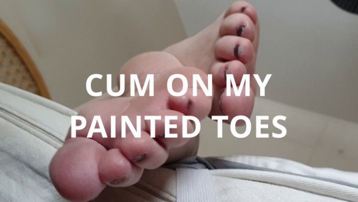 Cum on my painted toes