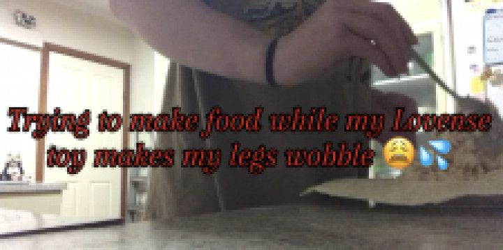 Making food while my Lovense makes my legs wobble