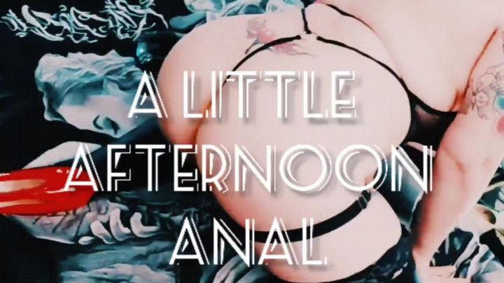 A Little Afternoon Anal