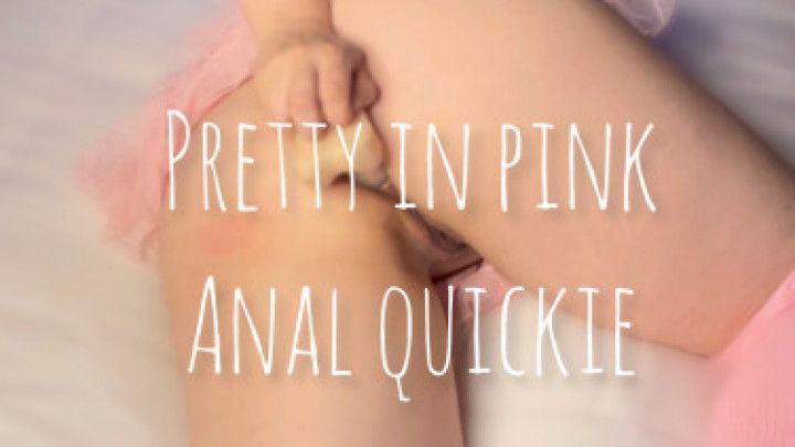 Pretty In Pink Anal Quickie