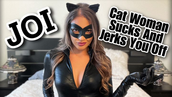 Cat woman sucks and jerks you off JOI