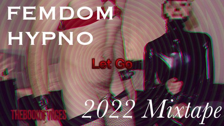 Femdom Hipno - 2022 Mixtape