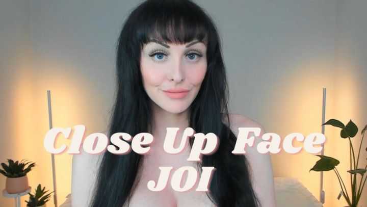 Face &amp; Eyes JOI