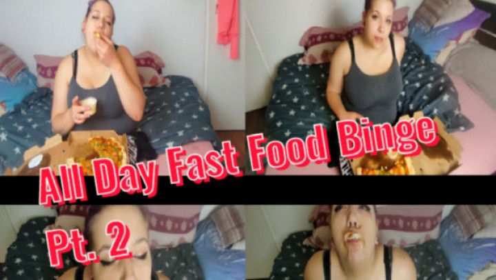 All day fast food binge eating pt.2