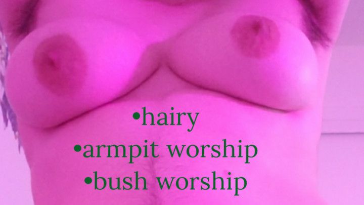 bush and armpit worship