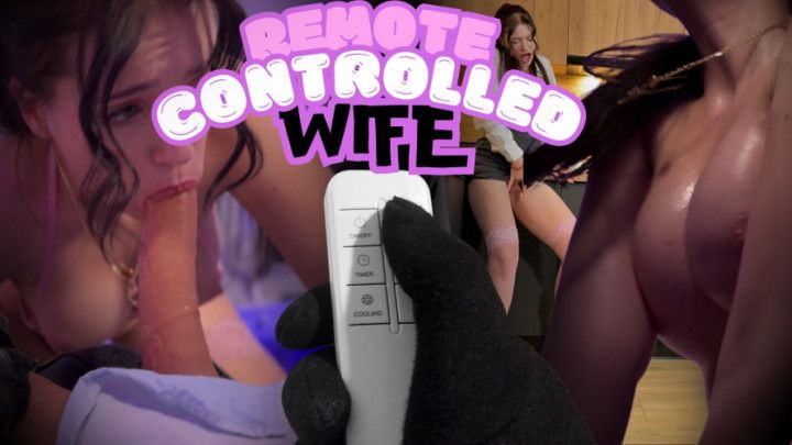 Remote Controlled Wife