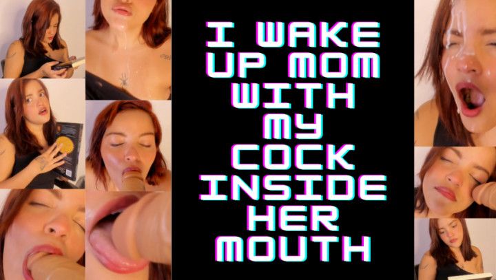 YOUR COCK WAKES UP MOM ! MOM TAKE NAP