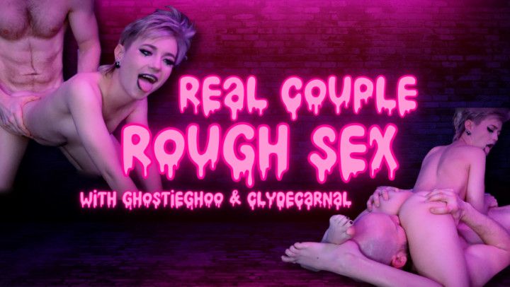 Real Couple Rough Pussy Fuck &amp; Oral to Orgasm w/ClydeCarnal