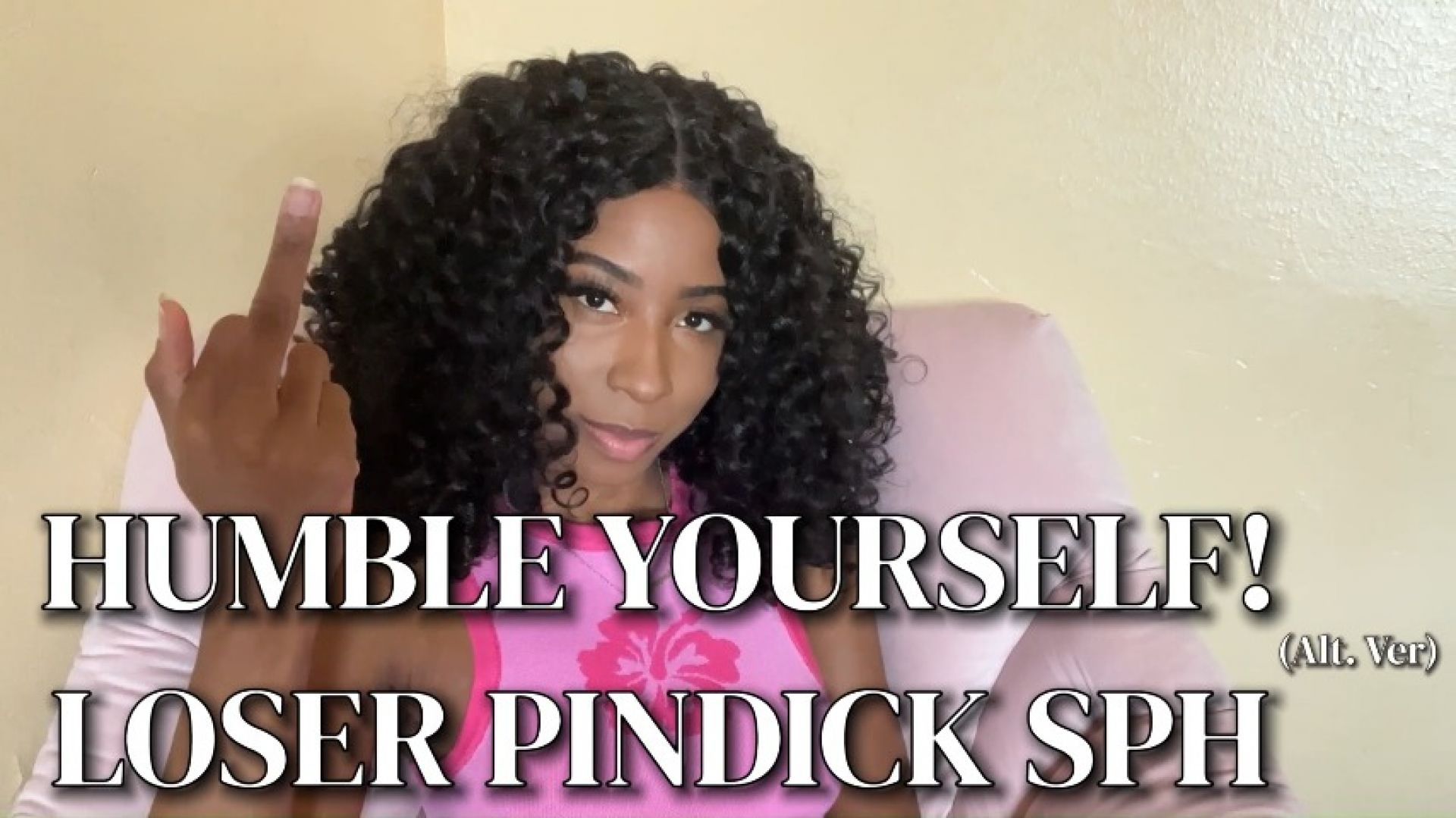 Humble Yourself! Loser Pindick SPH Alt. Ver