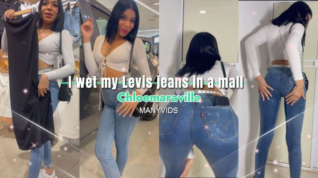 I WET MY LEVIS JEANS IN A MALL