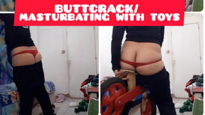 BUTTCRACK/ masturbating with toys