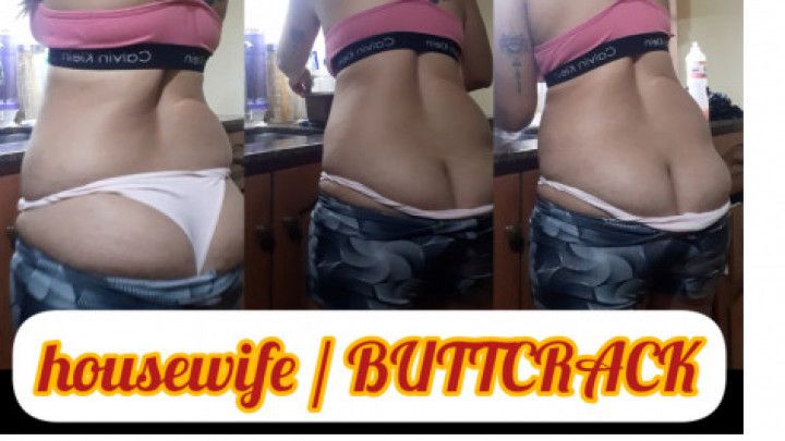 housewife / BUTTCRACK