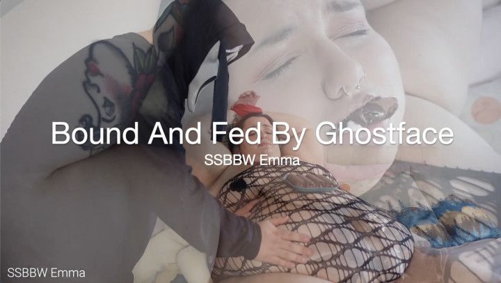 Bound And Fed By Ghostface