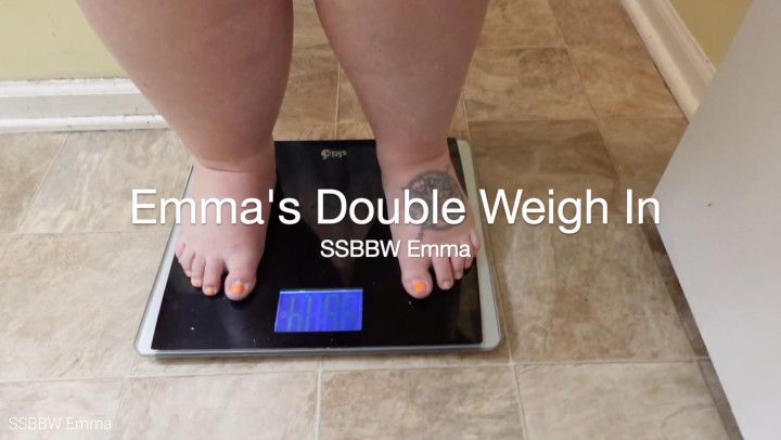 Emma's Double Weigh In