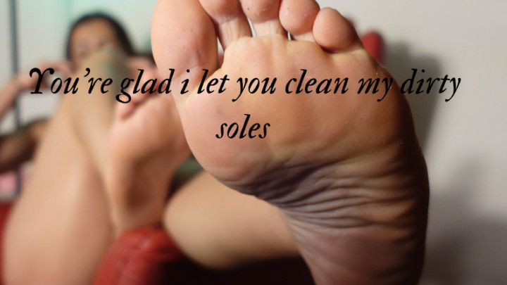 Your filthy mouth doesn't deserve my dirty soles SFW