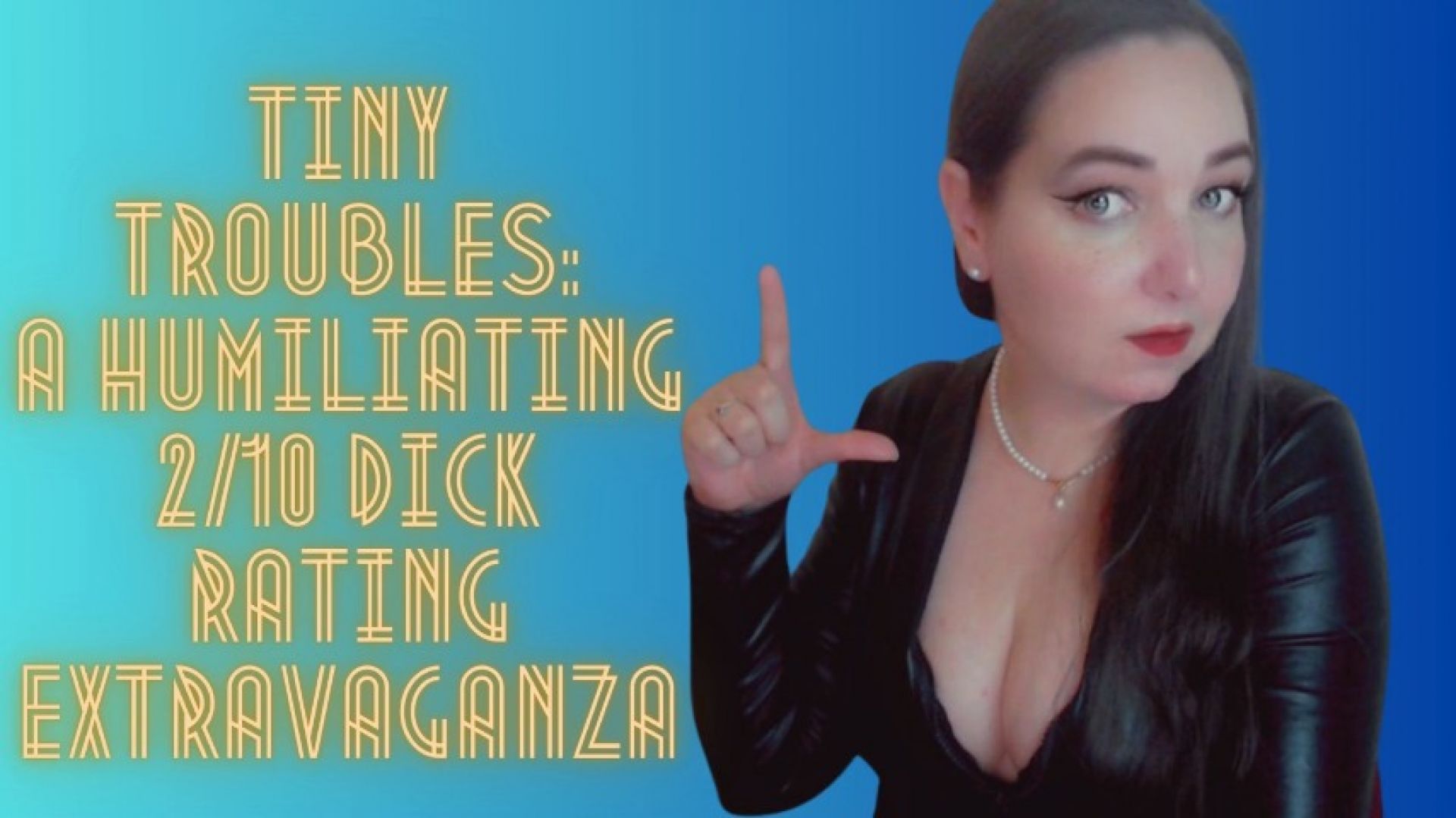 Tiny Troubles: A Humiliating 2/10 Dick Rating Extravaganza