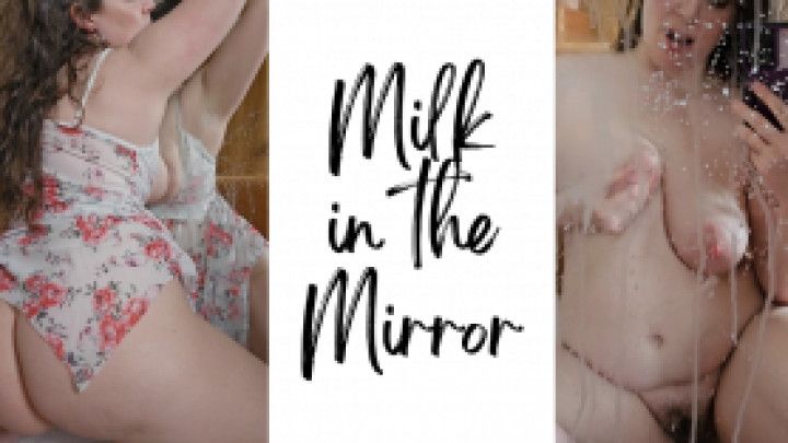 Milk in the Mirror