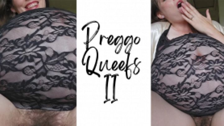 Preggo Queefs II