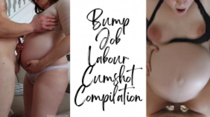 Bump Job Labour Cumshot Compilation