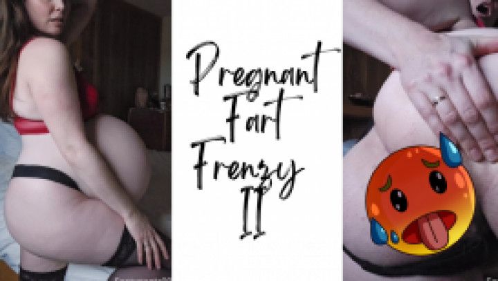 Pregnant Fart Frenzy II