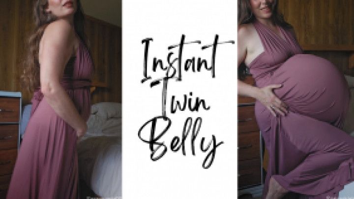 Instant Twin Belly