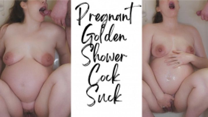 Pregnant Golden Shower Cock Suck