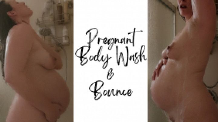 Pregnant Body Wash &amp; Bounce