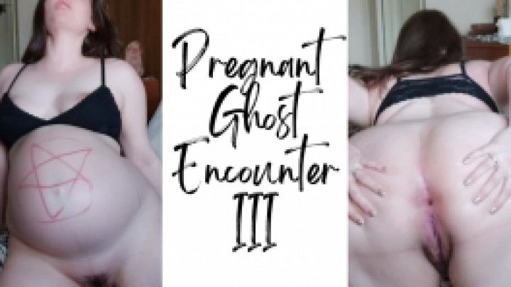 Pregnant Ghost Encounter 3