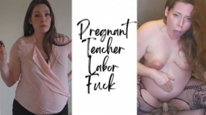 Pregnant Teacher Labor Fuck