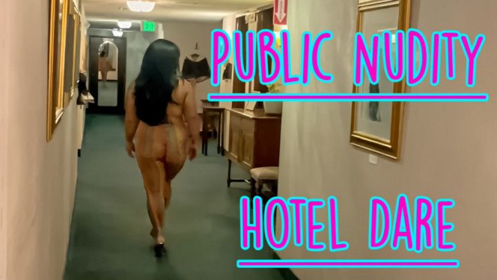 Public Dare Nude Hotel Walk