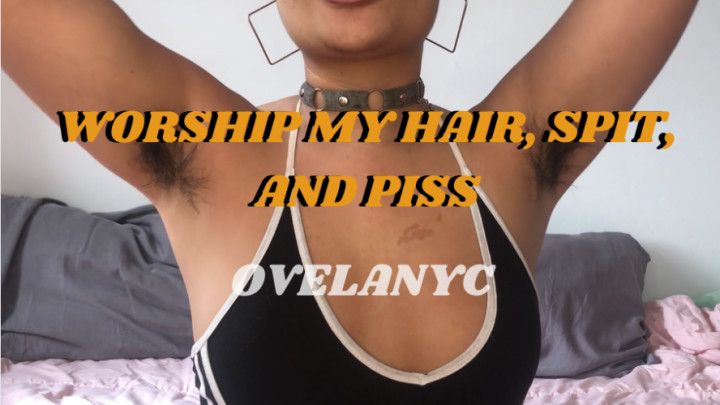 Worship My Hair, Spit, and Piss