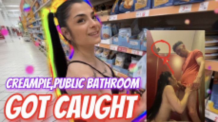 CREAMPIE, public bathroom, GOT CAUGHT