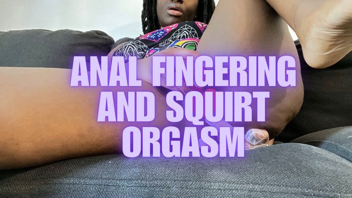 Anal Fingering Squirt Orgasm
