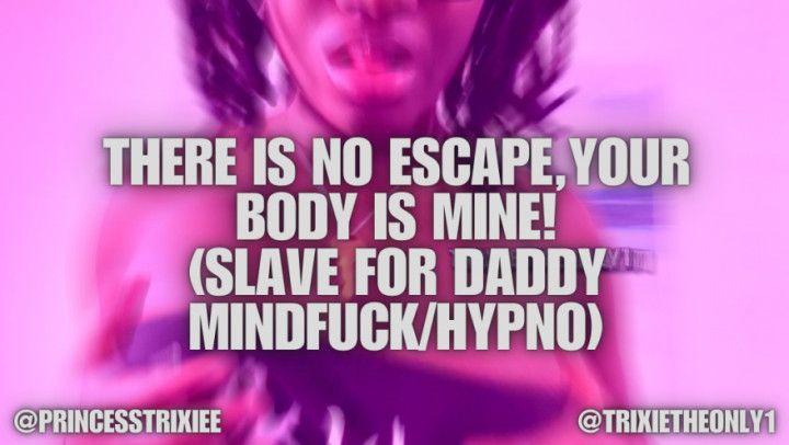 There is no escape, your body is mine! slave for Daddy