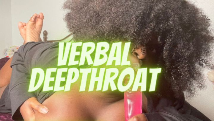 Verbal Deepthroat