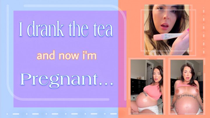 I Drank the tea and now I am Pregnant