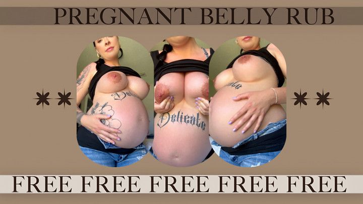 FREE VIDEO.. 7 Months Pregnant Belly and Tittie Rub