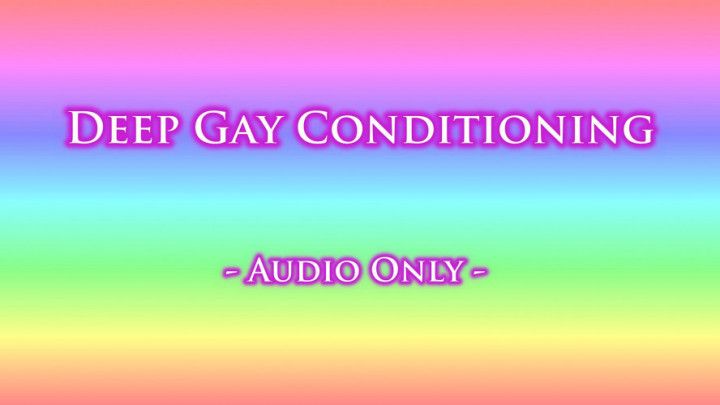 Deep Gay Conditioning - Audio Only