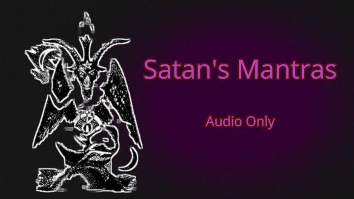 Satans Mantras Audio Only