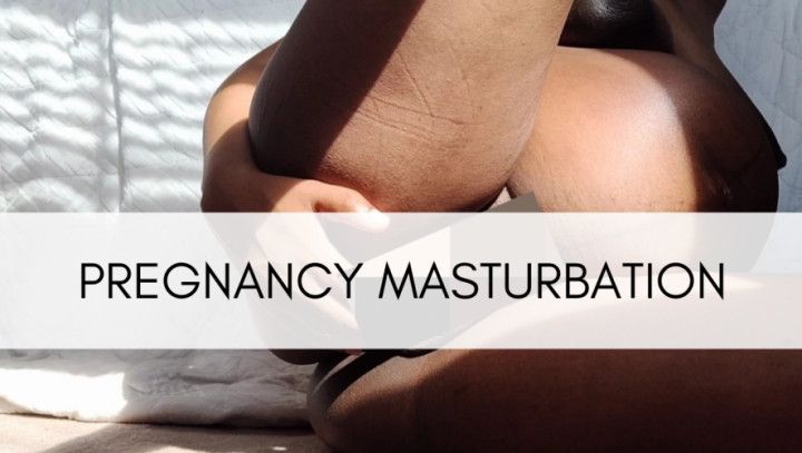 Pregnant masturbation video