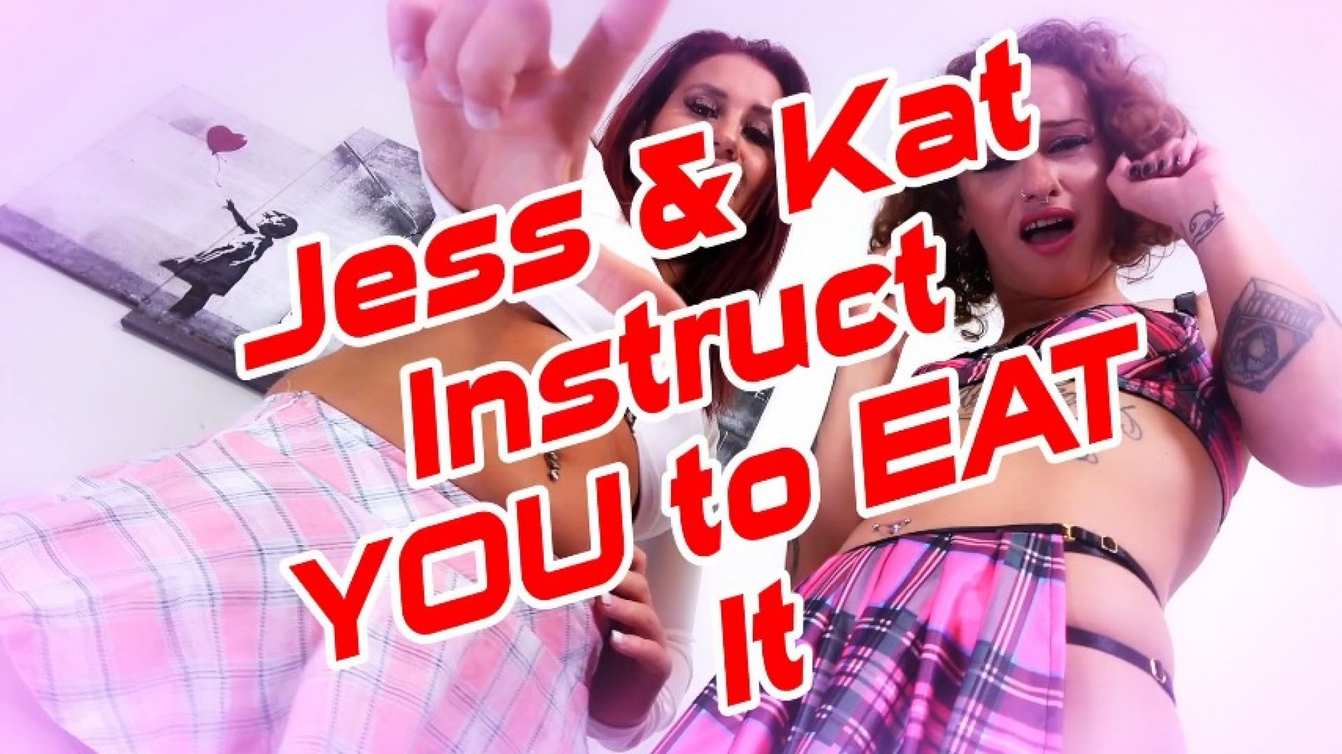 Jess And Kat Instruct You To Eat It