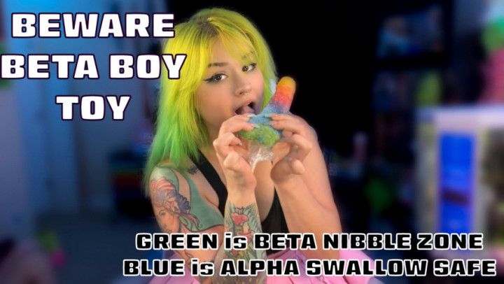 Beware Beta Boy Toy - A Gummy DEMO