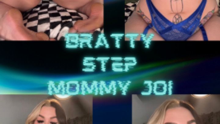 Bratty Mommy JOI